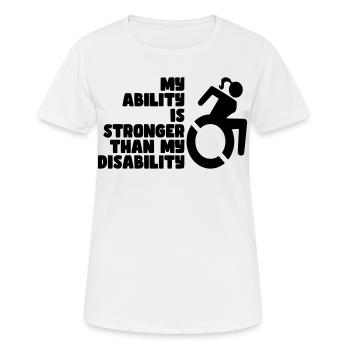 Mes capacités sont plus fortes que mon handicap. Mesdames* - T-shirt respirant Femme - blanc - Devant - AI Model Female 172 dark (172cm)