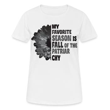 My favorite season is Fall of the Patriarchy - Frauen T-Shirt atmungsaktiv - Weiß - Vorne - AI Model Female 172 dark (172cm)
