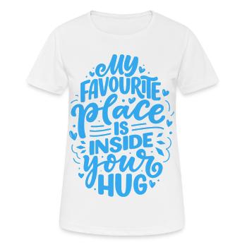 Mein Lieblingsplatz ist in deiner Umarmung - Frauen T-Shirt atmungsaktiv - Weiß - Vorne - AI Model Female 172 dark (172cm)