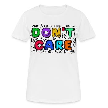 Je ne me soucie pas de la déclaration - T-shirt respirant Femme - blanc - Devant - AI Model Female 172 dark (172cm)