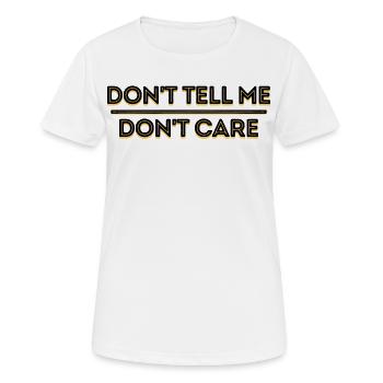 Gleichgültig Relax Statement Ist Mir Egal - Frauen T-Shirt atmungsaktiv - Weiß - Vorne - AI Model Female 172 dark (172cm)
