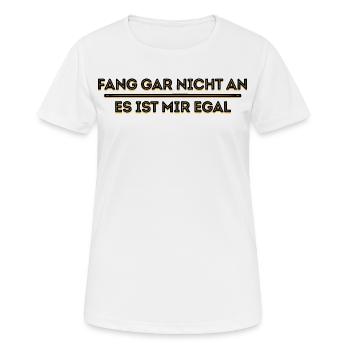 Je ne me soucie pas de l’énoncé d’attitude - T-shirt respirant Femme - blanc - Devant - AI Model Female 172 dark (172cm)