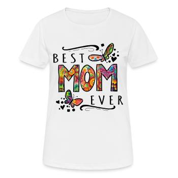 best mom ever muttertag mama bunt - Frauen T-Shirt atmungsaktiv - Weiß - Vorne - AI Model Female 172 dark (172cm)