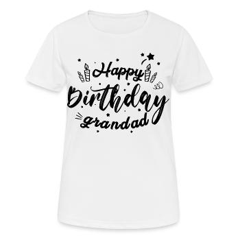 Happy birthday grandad - Women's Breathable T-Shirt - white - Front - AI Model Female 172 dark (172cm)