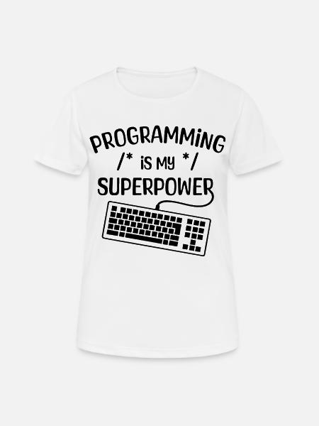 Computerfreak Statement Developer Programmierer - Frauen T-Shirt atmungsaktiv - Weiß