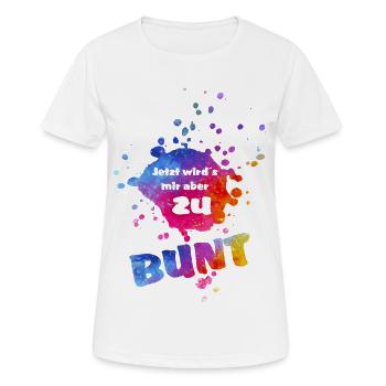 Jetzt wird´s mir aber zu bunt - bunter Farbklecks  - Frauen T-Shirt atmungsaktiv - Weiß - Vorne - AI Model Female 172 dark (172cm)