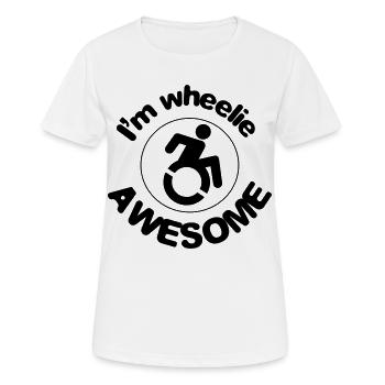 I'm great in my wheelchair # - Women's Breathable T-Shirt - white - Front - AI Model Female 172 dark (172cm)