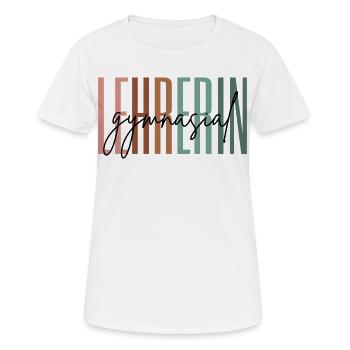 Lehrerin Gymnasium Gymnasiallehrerin Geschenk - Frauen T-Shirt atmungsaktiv - Weiß - Vorne - AI Model Female 172 dark (172cm)