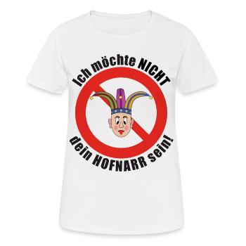 Ich möchte nicht dein Hofnarr sein - Frauen T-Shirt atmungsaktiv - Weiß - Vorne - AI Model Female 172 dark (172cm)