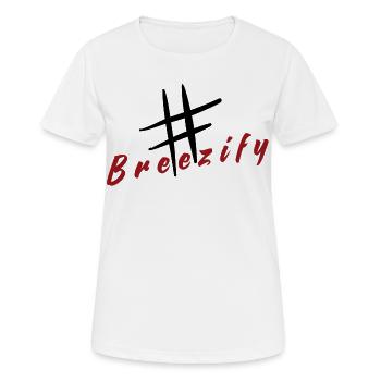 Breezify hatch tag slogan - Women's Breathable T-Shirt - white - Front - AI Model Female 172 dark (172cm)