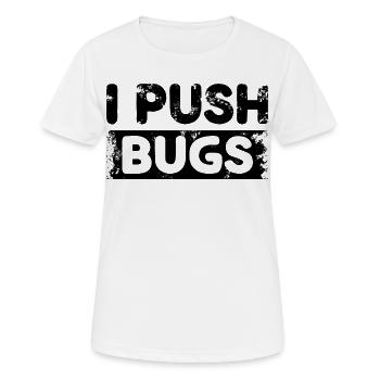 Je pousse les bugs - T-shirt respirant Femme - blanc - Devant - AI Model Female 172 dark (172cm)