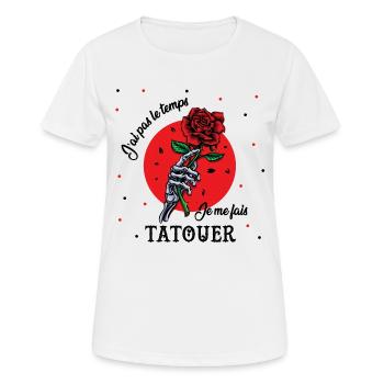 J'ai pas le temps je me fais tatouer - T-shirt respirant Femme - blanc - Devant - AI Model Female 172 dark (172cm)