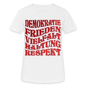 DEMOKRATIE - HALTUNG RESPEKT - Frauen T-Shirt atmungsaktiv - Weiß - Vorne - AI Model Female 172 dark (172cm)