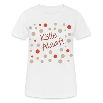 Kölle Alaaf - Frauen T-Shirt atmungsaktiv - Weiß - Vorne - AI Model Female 172 dark (172cm)