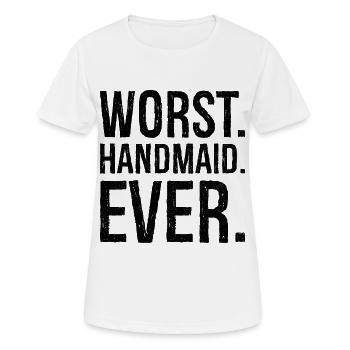 worst handmaid ever - Women's Breathable T-Shirt - white - Front - AI Model Female 172 dark (172cm)