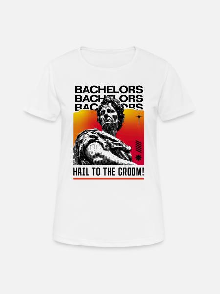 Hail to the Groom - Bachelor Style - Women's Breathable T-Shirt - white