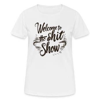 Shit show - Frauen T-Shirt atmungsaktiv - Weiß - Vorne - AI Model Female 172 dark (172cm)