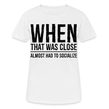 when that was close - Women's Breathable T-Shirt - white - Front - AI Model Female 172 dark (172cm)