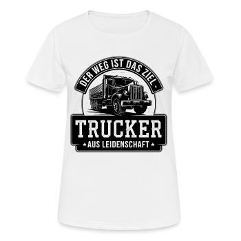 Trucker Passion - The Journey is the Goal - Women's Breathable T-Shirt - white - Front - AI Model Female 172 dark (172cm)