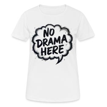 No Drama Here - Women's Breathable T-Shirt - white - Front - AI Model Female 172 dark (172cm)