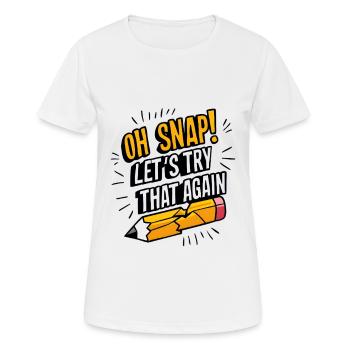Oh claquement ! Réessayons - T-shirt respirant Femme - blanc - Devant - AI Model Female 172 dark (172cm)