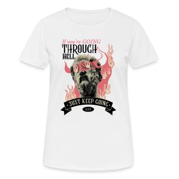 À travers l’enfer ? Continuer! - T-shirt respirant Femme - blanc - Devant - AI Model Female 172 dark (172cm)