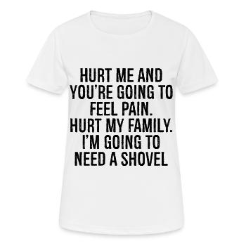blesse-moi et tu vas ressentir de la douleur blesser la famille - T-shirt respirant Femme - blanc - Devant - AI Model Female 172 dark (172cm)
