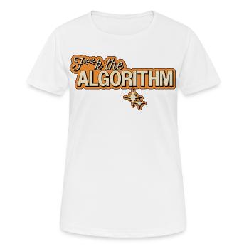 Fk the Algorithm – Digitale Rebellion - Frauen T-Shirt atmungsaktiv - Weiß - Vorne - AI Model Female 172 dark (172cm)