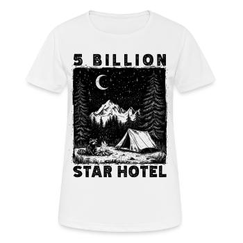 5 Milliarden Sterne Hotel Wandern Natur Outdoor - Frauen T-Shirt atmungsaktiv - Weiß - Vorne - AI Model Female 172 dark (172cm)