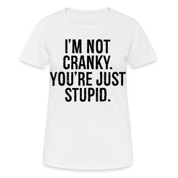 Je ne suis pas , tu es juste stupide - T-shirt respirant Femme - blanc - Devant - AI Model Female 172 dark (172cm)