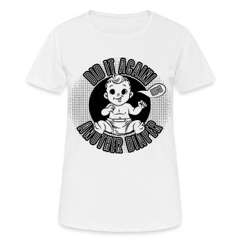 Again? Diaper alert! Did It Again - Women's Breathable T-Shirt - white - Front - AI Model Female 172 dark (172cm)