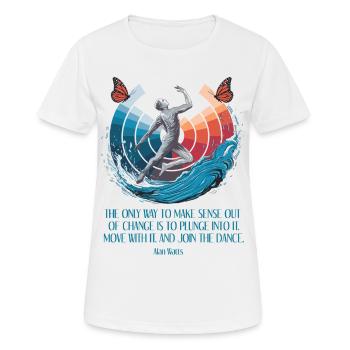 Alan Watts | Embrace Change, Join the Dance - Women's Breathable T-Shirt - white - Front - AI Model Female 172 dark (172cm)