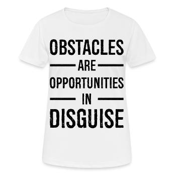 Les obstacles sont des opportunités déguisées - T-shirt respirant Femme - blanc - Devant - AI Model Female 172 dark (172cm)