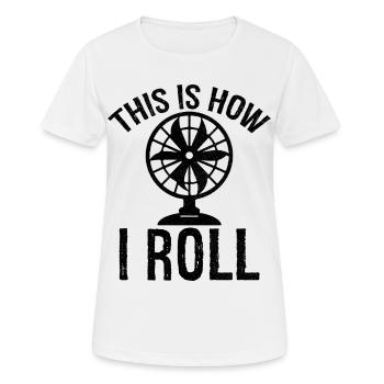 c’est comme ça que je roule Ventilateur de table - T-shirt respirant Femme - blanc - Devant - AI Model Female 172 dark (172cm)