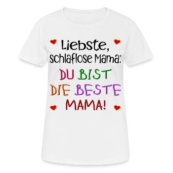 KINDERSPRÜCHE MUTTERTAG MAMA SCHLAFEN - Frauen T-Shirt atmungsaktiv - Weiß - Vorne - AI Model Female 172 dark (172cm)