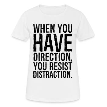 Wenn du eine Richtung hast, widerstehst du der Ablenkung - Frauen T-Shirt atmungsaktiv - Weiß - Vorne - AI Model Female 172 dark (172cm)