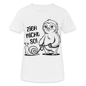 Zieh nicht so - Schnecke und Faultier - Frauen T-Shirt atmungsaktiv - Weiß - Vorne - AI Model Female 172 dark (172cm)