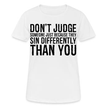 don t judge someone just because they sin - Women's Breathable T-Shirt - white - Front - AI Model Female 172 dark (172cm)