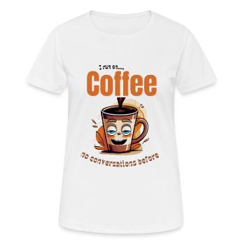 Running on coffee – no talking yet - Women's Breathable T-Shirt - white - Front - AI Model Female 172 dark (172cm)