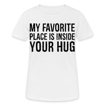 Mein Lieblingsort ist in deiner Umarmung - Frauen T-Shirt atmungsaktiv - Weiß - Vorne - AI Model Female 172 dark (172cm)