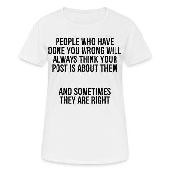 Menschen, die dir Unrecht getan haben, werden immer dünner werden - Frauen T-Shirt atmungsaktiv - Weiß - Vorne - AI Model Female 172 dark (172cm)