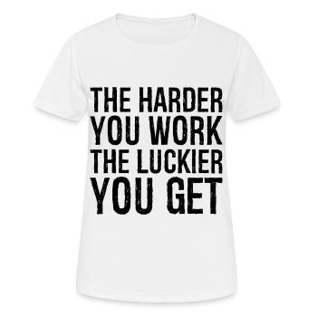 Plus vous travaillez dur, plus vous avez de chance - T-shirt respirant Femme - blanc - Devant - AI Model Female 172 dark (172cm)