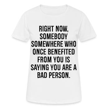right now somebody somewhere who once benefited - Women's Breathable T-Shirt - white - Front - AI Model Female 172 dark (172cm)