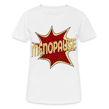 PERIMENOPAUSE WOMEN MENOPAUSE - Women's Breathable T-Shirt - white - Front - AI Model Female 172 dark (172cm)