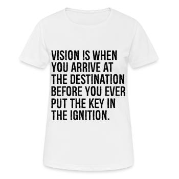 Vision ist, wenn Sie am Ziel ankommen - Frauen T-Shirt atmungsaktiv - Weiß - Vorne - AI Model Female 172 dark (172cm)