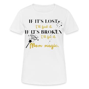 Every mom has magic!  - Women's Breathable T-Shirt - white - Front - AI Model Female 172 dark (172cm)