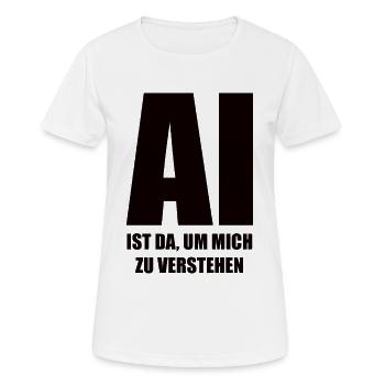 L’IA est là pour me comprendre - en noir - T-shirt respirant Femme - blanc - Devant - AI Model Female 172 dark (172cm)