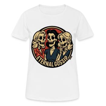 Éternel potin : Trio de femmes au foyer squelettes - T-shirt respirant Femme - blanc - Devant - AI Model Female 172 dark (172cm)