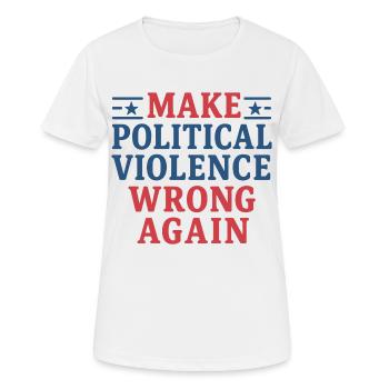 Politische Gewalt wieder falsch machen - Frauen T-Shirt atmungsaktiv - Weiß - Vorne - AI Model Female 172 dark (172cm)
