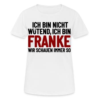 I'm not angry - I'm Franconian - Women's Breathable T-Shirt - white - Front - AI Model Female 172 dark (172cm)